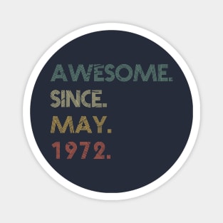 Awesome Since May 1972 Magnet